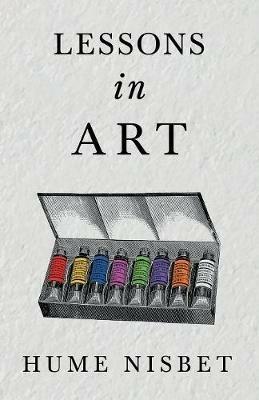 Lessons in Art - Hume Nisbet - cover