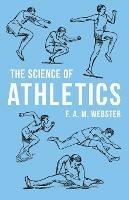 The Science of Athletics - F A M Webster - cover