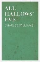 All Hallows' Eve - Charles Williams - cover