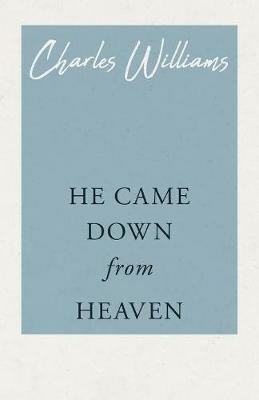 He Came Down from Heaven - Charles Williams - cover