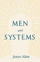 Men and Systems: With an Essay on The Nature of Virtue by Percy Bysshe Shelley