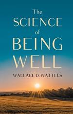 The Science of Being Well