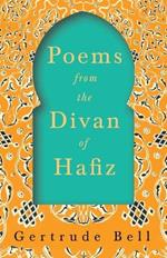 Poems from the Divan of Hafiz