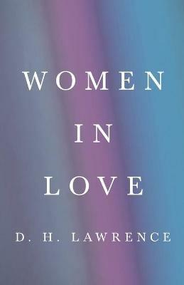 Women in Love - D H Lawrence - cover