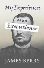 My Experiences as an Executioner