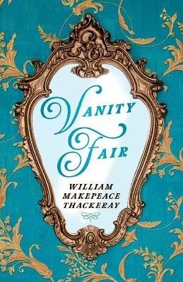 Vanity Fair - William Makepeace Thackeray - cover