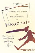 The Story of a Puppet - Or, The Adventures of Pinocchio - Illustrated by C. Mazzanti