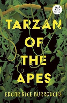 Tarzan of the Apes (Read & Co. Classics Edition) - Edgar Rice Burroughs - cover