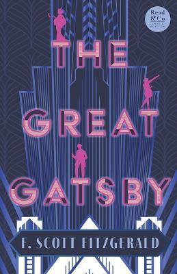 The Great Gatsby: With the Short Story 'Winter Dreams', the Inspiration for the Great Gatsby Novel (Read & Co. Classics Edition) - F Scott Fitzgerald - cover