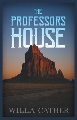 The Professor's House;With an Excerpt by H. L. Mencken - Willa Cather - cover