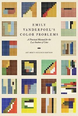 Emily Vanderpoel's Color Problems: A Practical Manual for the Lay Student of Color - Emily Noyes Vanderpoel - cover