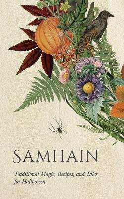 Samhain: Traditional Magic, Recipes, and Tales for Halloween - cover