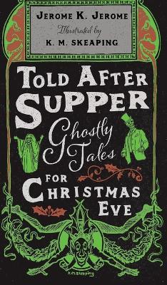 Told After Supper: Ghostly Tales for Christmas Eve - cover