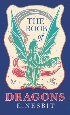 The Book of Dragons - E Nesbit - cover
