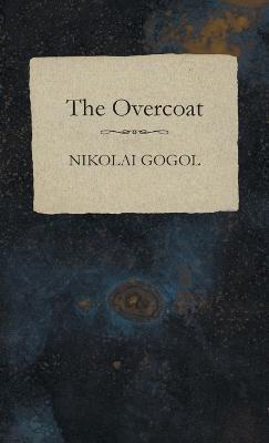 The Overcoat - Nikolai Gogol - cover