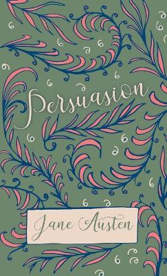 Persuasion - Jane Austen,Sarah Chauncey Woolsey - cover