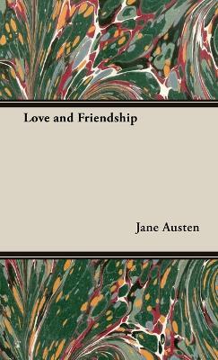 Love and Friendship - Jane Austen - cover
