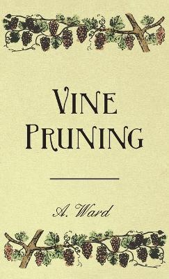 Vine Pruning - Frederic T Bioletti - cover