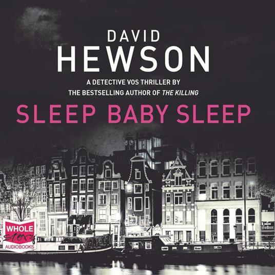 Sleep Baby Sleep: Pieter Vos, Book 4