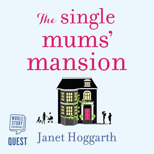 The Single Mums’ Mansion