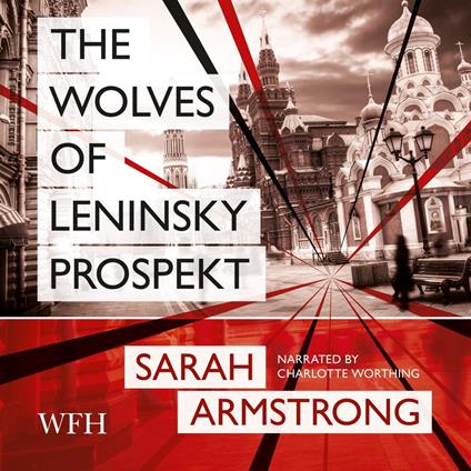 The Wolves of Leninsky Prospekt