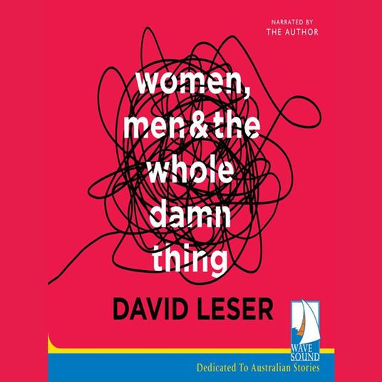Women, Men and the Whole Damn Thing