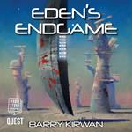 Eden's Endgame