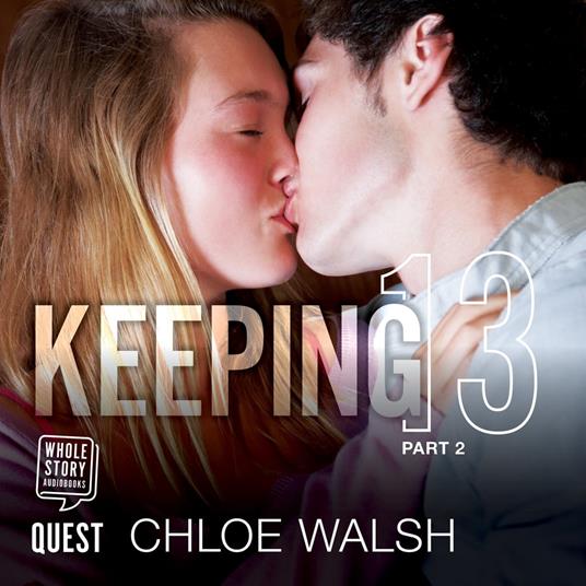 Keeping 13 - Walsh, Chloe - Audiolibro in inglese