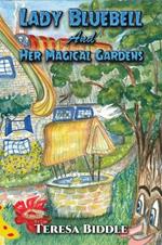 Lady Bluebell and Her Magical Gardens