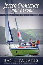 Jester Challenge and Beyond: Small Boat Atlantic Crossing on a Budget