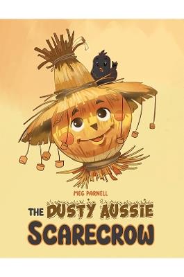 The Dusty Aussie Scarecrow - Meg Parnell - cover