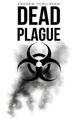 Dead Plague - Andrew Tomlinson - cover
