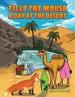 Tilly the Mouse: A Day at the Desert