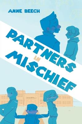 Partners In Mischief - Anne Beech - cover