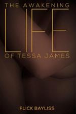 The Awakening Life of Tessa James