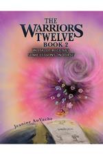 The Warriors Twelve - Book 2: Wotalot receives some lessons 'In Verse'