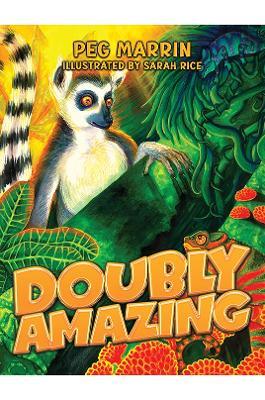 Doubly Amazing - Peg Marrin,Sarah Rice - cover