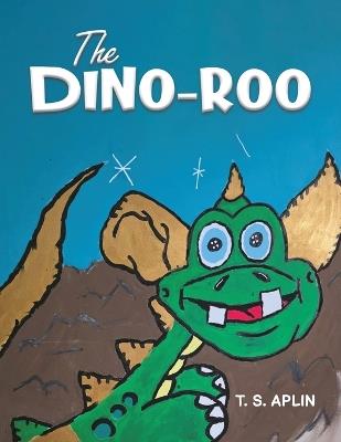 The Dino-roo - T. S. Aplin - cover