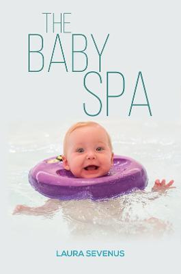 The Baby Spa - Laura Sevenus - cover
