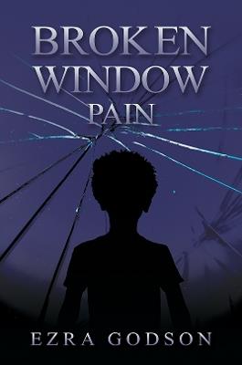 Broken Window Pain - Ezra Godson - cover