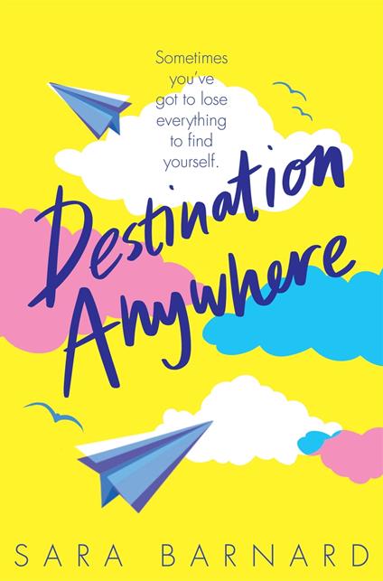 Destination Anywhere - Sara Barnard - ebook