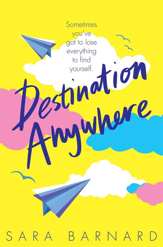 Destination Anywhere - Sara Barnard - ebook