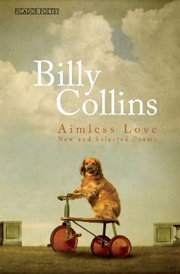 Aimless Love: New and Selected Poems - Billy Collins - cover