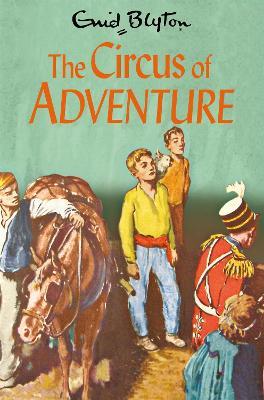 The Circus of Adventure - Enid Blyton - cover