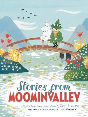 Stories from Moominvalley - Alex Haridi,Tove Jansson,Cecilia Davidsson - cover