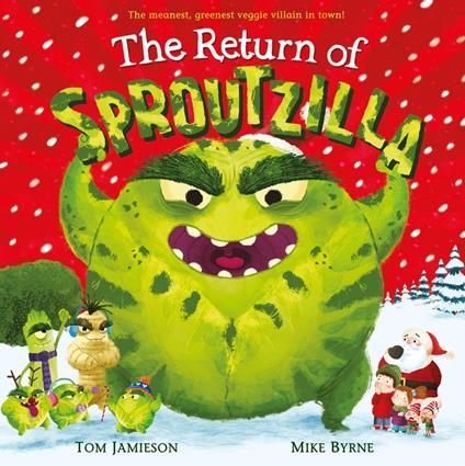 The Return of Sproutzilla! - Tom Jamieson,Mike Byrne - ebook