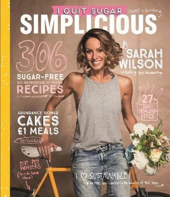 I Quit Sugar: Simplicious - Sarah Wilson - cover
