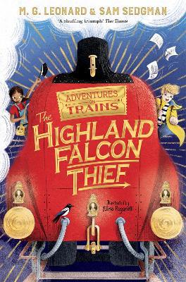 The Highland Falcon Thief - M. G. Leonard,Sam Sedgman - cover