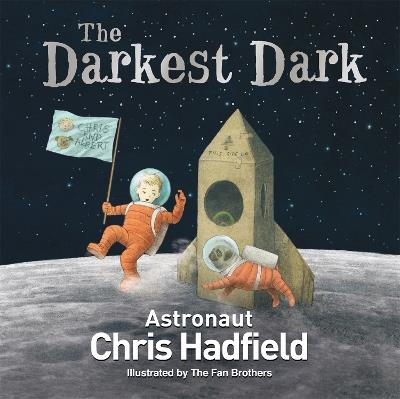 The Darkest Dark - Chris Hadfield - cover