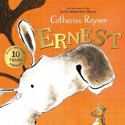 Ernest: 10th Anniversary Edition - Catherine Rayner - cover